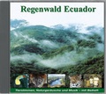 Cover: Regenwald Ecuador - Fischertukan, Jaguar, Ozelot, Waldhund... - Ample Edition Musikverlag