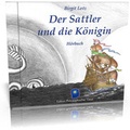 Cover: Der Sattler und die K&ouml;nigin - H&ouml;rbuch - Das Goldene Tor