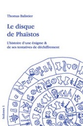 Cover: Le disque de Phaistos - Balistier, Th