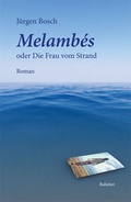 Cover: Melambes oder Die Frau vom Strand - Balistier, Th