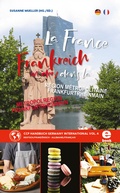 Cover: Frankreich in der Metropolregion FrankfurtRheinMain - Cross-Culture Publishing