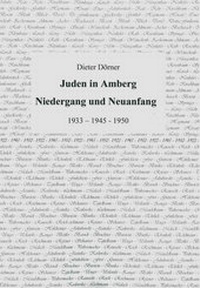 Enlarge image Cover: Juden in Amberg 2 - Bodner, E