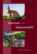 Cover: Haidenaab und G&ouml;ppmannsb&uuml;hl - Bodner, E