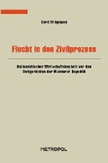 Cover: Flucht in den Zivilprozess - Metropol-Verlag