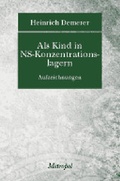 Cover: Als Kind in NS-Konzentrationslagern - Metropol-Verlag