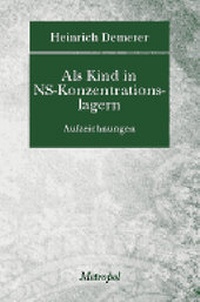 Enlarge image Cover: Als Kind in NS-Konzentrationslagern - Metropol-Verlag