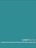 Cover: LinienR&auml;ume - Verein bildender K&uuml;nstler M&uuml;nchens Secession