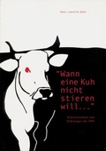 Cover: "Wann eine Kuh nicht stieren will..." - Staden-Verlag