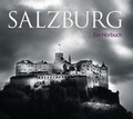 Cover: 'Salzburg - Mythos, Zauber und Tragik einer einzigartigen Stadt' - Pilgrim Verlag