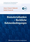 Cover: Biomaterialbanken - Rechtliche Rahmenbedingungen - MWV Medizinisch Wissenschaftliche Verlagsgesellschaft