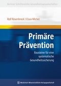 Cover: Prim&auml;re Pr&auml;vention - MWV Medizinisch Wissenschaftliche Verlagsgesellschaft