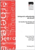 Cover: Erfolgreich selbstst&auml;ndig als Anwalt - Institut f&uuml;r Freie Berufe an der Friedrich-Alexander-Universit&auml;t Erlangen-N&uuml;rnberg e. V.