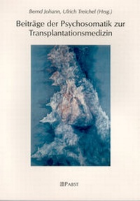 Abbildung von: Beiträge der Psychosomatik zur Transplantationsmedizin - Pabst Science Publishers