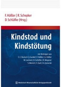 Abbildung von: Kindstod und Kindstötung - MWV Medizinisch Wissenschaftliche Verlagsgesellschaft