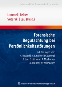 Abbildung von: Forensische Begutachtung bei Persönlichkeitsstörungen - MWV Medizinisch Wissenschaftliche Verlagsgesellschaft