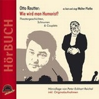 Enlarge image Cover: Otto Reutter: Wie wird man Humorist? - duo-phon records ein Imprint von Monopol-Verlag GmbH