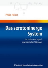 Enlarge image Cover: Das serotoninerge System - MWV Medizinisch Wissenschaftliche Verlagsgesellschaft