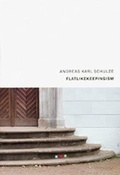 Cover: Andreas Karl Schulze: FLATLIKEKEEPINGISM - Snoeck
