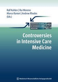 Abbildung von: Controversies in Intensive Care Medicine - MWV Medizinisch Wissenschaftliche Verlagsgesellschaft