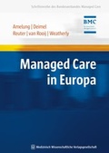 Cover: Managed Care in Europa - MWV Medizinisch Wissenschaftliche Verlagsgesellschaft