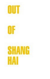 Enlarge image Cover: Out of Shanghai - Snoeck
