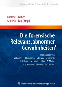 Abbildung von: Die forensische Relevanz "abnormer Gewohnheiten" - MWV Medizinisch Wissenschaftliche Verlagsgesellschaft