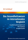 Cover: Das Gesundheitswesen im internationalen Vergleich - MWV Medizinisch Wissenschaftliche Verlagsgesellschaft