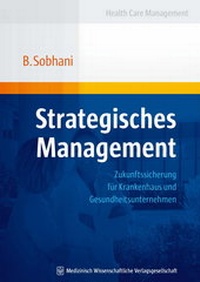Abbildung von: Strategisches Management - MWV Medizinisch Wissenschaftliche Verlagsgesellschaft
