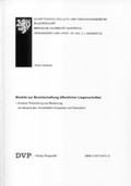 Cover: Modelle zur Bewirtschaftung &ouml;ffentlicher Liegenschaften - Deutscher Verband der Projektmanager in der Bau- und Immobilienwirtschaft