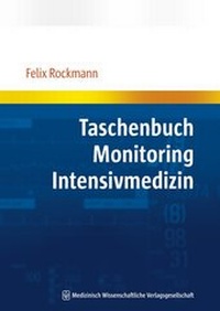Abbildung von: Taschenbuch Monitoring Intensivmedizin - MWV Medizinisch Wissenschaftliche Verlagsgesellschaft