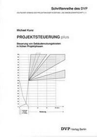 Enlarge image Cover: Projektsteuerung plus - Deutscher Verband der Projektmanager in der Bau- und Immobilienwirtschaft