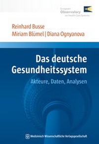 Abbildung von: Das deutsche Gesundheitssystem - MWV Medizinisch Wissenschaftliche Verlagsgesellschaft