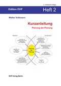 Cover: Kurzanleitungen Heft 2: Planung der Planung - Deutscher Verband der Projektmanager in der Bau- und Immobilienwirtschaft