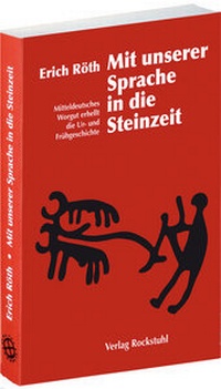 Abbildung von: Mit unserer Sprache in die Steinzeit - Verlag Rockstuhl