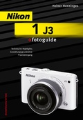 Cover: Nikon 1 J3 fotoguide - Photographie