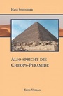 Cover: Also spricht die Cheops-Pyramide - Eich-Verlag