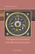 Cover: Tierkreisgeheimnis und Menschenleben - Eich-Verlag