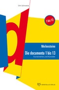Cover: Meilensteine: Die documenta 1 bis 13 - B & S Siebenhaar Verlag OHG