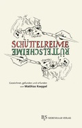 Cover: Sch&uuml;ttelreime R&uuml;ttelscheime - B & S Siebenhaar Verlag OHG
