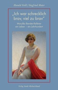 Cover: "Ich war schrecklich brav, viel zu brav" - St. Michaelsbund