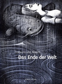 Enlarge image Cover: Das Ende der Welt - avant-verlag GmbH