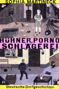 Cover: H&uuml;hner, Porno, Schl&auml;gerei - avant-verlag GmbH