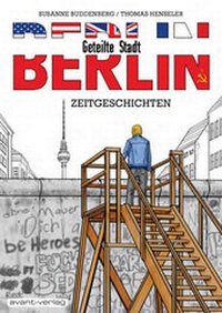 Abbildung von: BERLIN - Geteilte Stadt - avant-verlag GmbH