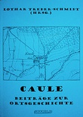 Cover: Caule. Beitr&auml;ge zur Ortsgeschichte - BOOKSBAUM Verlag