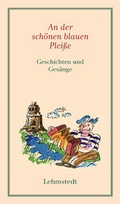 Cover: An der sch&ouml;nen blauen Pleisse - Lehmstedt Verlag