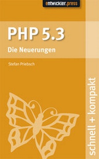 Enlarge image Cover: PHP 5.3 - Entwickler Press