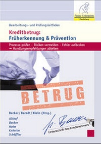 Abbildung von: Bearbeitungs- und Prüfungsleitfaden Kreditbetrug: Risikofrüherkennung & Prävention - FCH AG