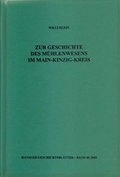 Cover: Zur Geschichte des M&uuml;hlenwesens im Main-Kinzig-Kreis - Hanauer Geschichtsverein 1844 e.V.