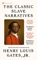 Cover: The Classic Slave Narratives - Signet Classics