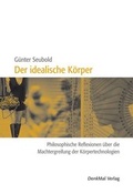Cover: Der idealische K&ouml;rper - DenkMal-Verlag